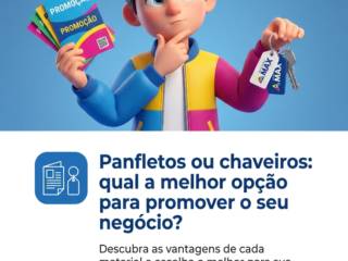 Panfletos ou chaveiros: qual a melhor opção para promover o seu negócio?