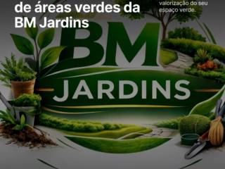 Analise os benefícios práticos da limpeza de áreas verdes da BM Jardins
