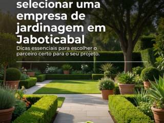 Evite erros comuns ao selecionar uma empresa de jardinagem em Jaboticabal