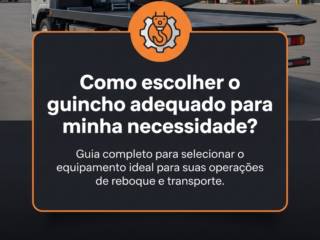 Como escolher o guincho adequado para minha necessidade?