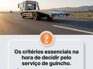 Os critérios essenciais na hora de decidir pelo serviço de guincho.