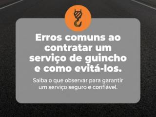 Erros comuns ao contratar um serviço de guincho e como evitá-los.