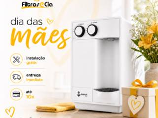 Dia das Mães com água pura e instalação grátis