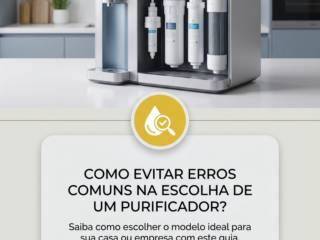 Como evitar erros comuns na escolha de um purificador?