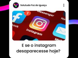 E se o instagram desaparecesse hoje?