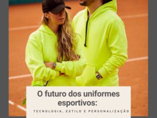 Tendências atuais em uniformes esportivos personalizados