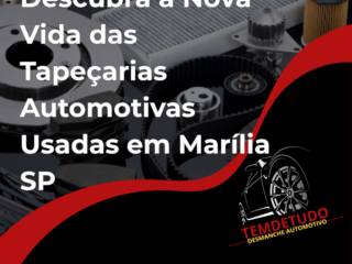 Descubra a Nova Vida das Tapeçarias Automotivas Usadas em Marília SP