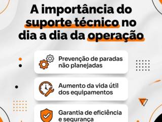 A importância do suporte técnico no dia a dia da operação
