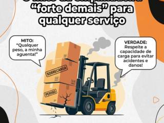 O mito da empilhadeira “forte demais” para qualquer serviço