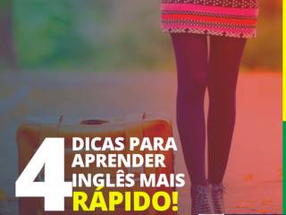 4 dicas para aprender inglês mais rápido!