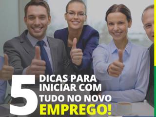 5 dicas para iniciar com tudo no novo emprego!