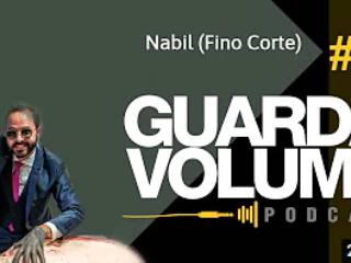 Guarda Volume Pod Cast - Nabil (Fino Corte) #5