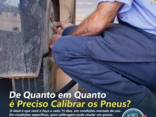 Você sabe de quanto em quanto tempo é preciso calibrar os pneus?