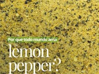 Por que todos amam Lemon Pepper? Saiba mais sobre essa delícia!