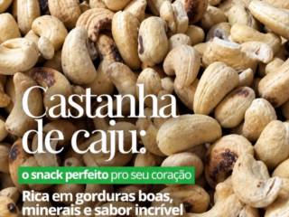 Castanha de Caju: O snack perfeito para o seu coração