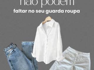 5 peças que não podem faltar no seu guarda-roupa