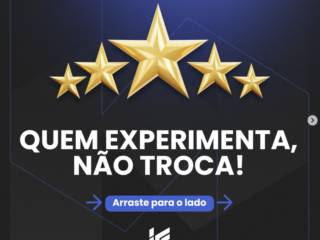 Quem experimenta, não troca!