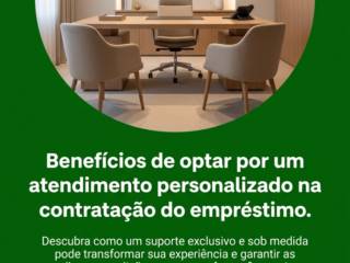 Benefícios de optar por um atendimento personalizado na contratação do empréstimo