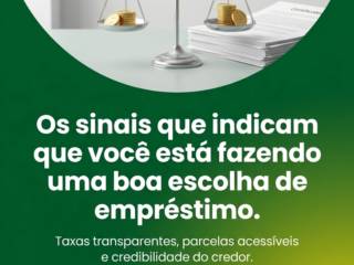 Os sinais que indicam que você está fazendo uma boa escolha de empréstimo