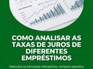 Como analisar as taxas de juros de diferentes empréstimos
