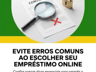 Evite erros comuns ao escolher seu empréstimo online