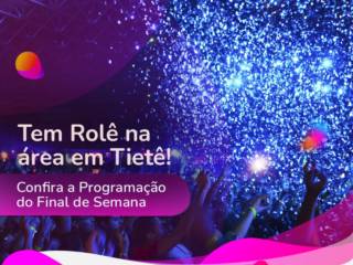 Programação deste final de semana em Tietê!