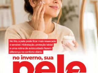 No frio, sua pele sente a diferença