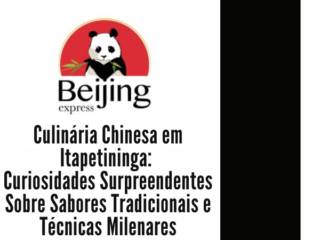 Culinária Chinesa em Itapetininga: Curiosidades Surpreendentes Sobre Sabores Tradicionais e Técnicas Milenares