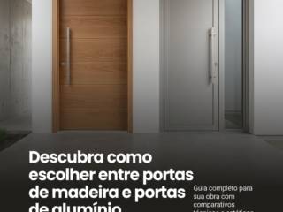 Descubra como escolher entre portas de madeira e portas de alumínio