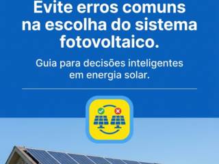 Evite erros comuns na escolha do sistema fotovoltaico.