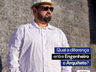 Qual a diferença entre engenheiro e arquiteto?