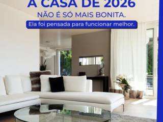 A casa de 2026 precisa fazer mais do que impressionar, ela precisa funcionar!