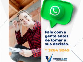 Fale com a Vertical Glass, antes de tomar uma decisão!