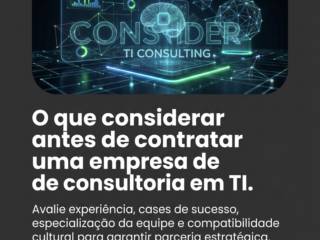 O que considerar antes de contratar uma empresa de consultoria em TI