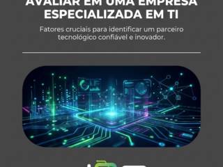 Sinais de qualidade para avaliar em uma empresa especializada em TI