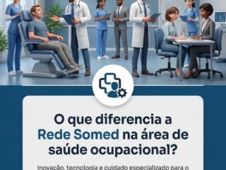 O que diferencia a Rede Somed na área de saúde ocupacional?