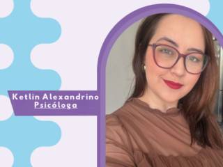 Nossos Profissionais: Ketlin Alexandrino - Psicóloga