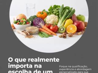 O que realmente importa na escolha de um nutricionista