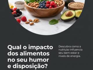 Qual o impacto dos alimentos no seu humor e disposição?