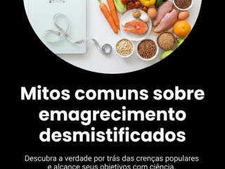 Mitos comuns sobre emagrecimento desmistificados