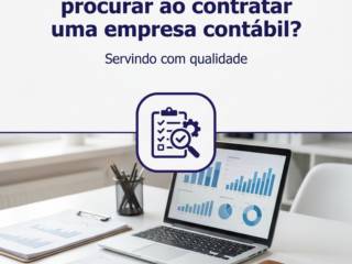 Quais sinais de qualidade procurar ao contratar uma empresa contábil?