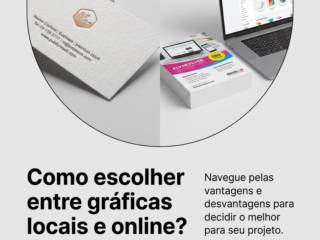 Como escolher entre gráficas locais e online?