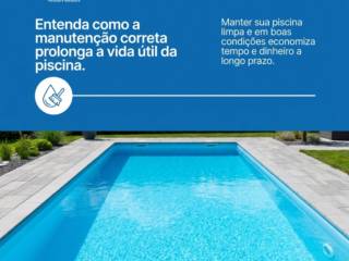 Entenda como a manutenção correta prolonga a vida útil da piscina