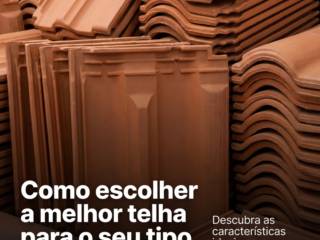 Como escolher a melhor telha para o seu tipo de projeto