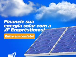 Financie sua energia solar com a JF Empréstimos! 