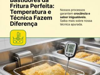 Bastidores da Fritura Perfeita: Temperatura e Técnica Fazem Diferença