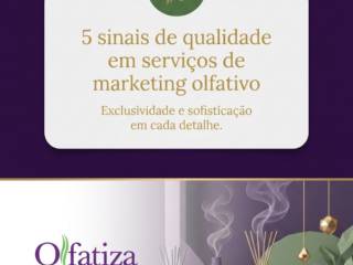 5 sinais de qualidade em serviços de marketing olfativo