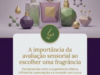 A importância da avaliação sensorial ao escolher uma fragrância