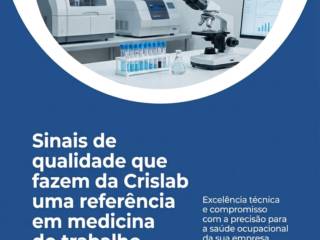 Sinais de qualidade que fazem da Crislab uma referência em medicina do trabalho