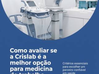 Como avaliar se a Crislab é a melhor opção para medicina do trabalho